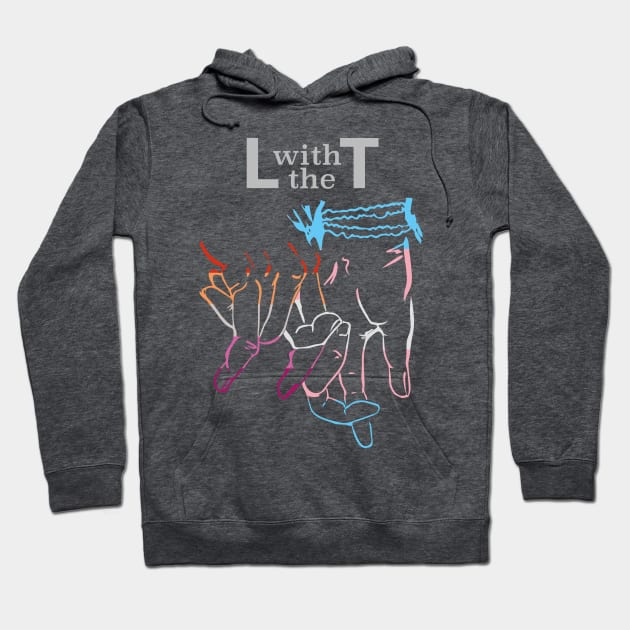 L with the T - Pride Solidarity Hoodie by GeorgiaGoddard